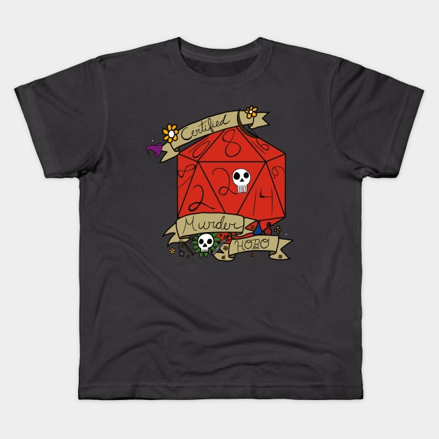 "Certified Murder Hobo" DnD Meme Dungeons and Dragons Pathfinder Table Top Game D20 Kids T-Shirt by madlyunique